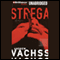 Strega: A Burke Novel, Book 2 (Unabridged) audio book by Andrew Vachss