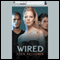 Wired (Unabridged) audio book by Robin Wasserman
