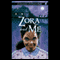 Zora and Me (Unabridged) audio book by Victoria Bond, T. R. Simon