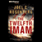 The Twelfth Imam: A Novel audio book by Joel C. Rosenberg
