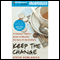 Keep the Change: A Clueless Tipper's Quest to Become the Guru of the Gratuity (Unabridged) audio book by Steve Dublanica