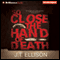 So Close the Hand of Death (Unabridged) audio book by J.T. Ellison