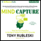 Mind Capture (Book 2): How You Can Stand Out in the Age of Advertising Deficit Disorder (Unabridged)