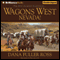 Wagons West Nevada!: Wagons West, Book 8 (Unabridged) audio book by Dana Fuller Ross