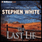 The Last Lie: A Dr. Alan Gregory Mystery #16 audio book by Stephen White