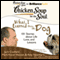 Chicken Soup for the Soul: What I Learned from the Dog: 101 Stories about Life, Love, and Lessons (Unabridged) audio book by Jack Canfield, Mark Victor Hansen, Amy Newmark (editor), Wendy Diamond (foreword)