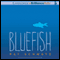 Bluefish (Unabridged) audio book by Pat Schmatz