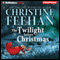 The Twilight Before Christmas (Unabridged) audio book by Christine Feehan