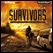 Survivors: A Novel of the Coming Collapse (Unabridged) audio book by James Wesley, Rawles
