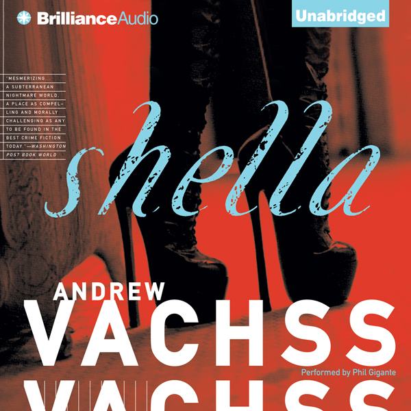 Shella (Unabridged) audio book by Andrew Vachss