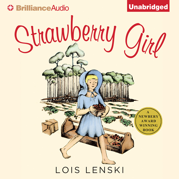 Strawberry Girl (Unabridged) audio book by Lois Lenski