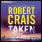 Taken: An Elvis Cole - Joe Pike Novel, Book 15 audio book by Robert Crais