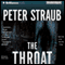 The Throat (Unabridged) audio book by Peter Straub