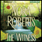 The Witness (Unabridged) audio book by Nora Roberts