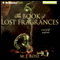 The Book of Lost Fragrances: Reincarnationist, Book 4 (Unabridged) audio book by M. J. Rose