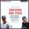 Driving Mr. Yogi: Yogi Berra, Ron Guidry, and Baseball's Greatest Gift (Unabridged) audio book by Harvey Araton