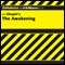 The Awakening: CliffsNotes (Unabridged)