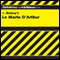 Le Morte D'Arthur (The Death of Arthur): CliffsNotes (Unabridged)