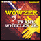 The Wowzer (Unabridged) audio book by Frank Wheeler