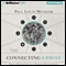 Connecting Christ: How to Discuss Jesus in a World of Diverse Paths (Unabridged) audio book by Paul Louis Metzger