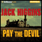 Pay the Devil (Unabridged) audio book by Jack Higgins
