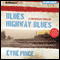Blues Highway Blues (Unabridged) audio book by Eyre Price