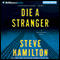 Die a Stranger: Alex McKnight #9 (Unabridged) audio book by Steve Hamilton