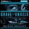 Grave of Angels (Unabridged) audio book by Michael Prescott