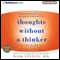 Thoughts Without a Thinker: Psychotherapy from a Buddhist Perspective (Unabridged) audio book by Mark Epstein