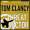 Threat Vector (Unabridged) audio book by Tom Clancy, Mark Greaney