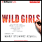 Wild Girls: A Novel (Unabridged) audio book by Mary Stewart Atwell