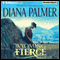 Wyoming Fierce (Unabridged) audio book by Diana Palmer