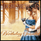 The Birthday Scandal (Unabridged) audio book by Leigh Michaels