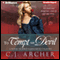 To Tempt the Devil: A Novel of Lord Hawkesbury's, Book 3 (Unabridged) audio book by C. J. Archer