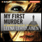 My First Murder: Maria Kallio, Book 1 (Unabridged) audio book by Leena Lehtolainen