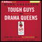 Tough Guys and Drama Queens: How Not to Get Blindsided by Your Child's Teen Years (Unabridged) audio book by Mark L. Gregston