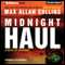 Midnight Haul (Unabridged) audio book by Max Allan Collins