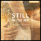 Still with Me (Unabridged) audio book by Thierry Cohen, Summer Robinson (translator)