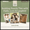 Building Family Ties with Faith, Love, & Laughter (Unabridged) audio book by Dave Stone