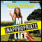 My Inappropriate Life: Some Material Not Suitable for Small Children, Nuns, or Mature Adults (Unabridged) audio book by Heather McDonald