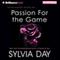 Passion for the Game: Georgian, Book 2 (Unabridged) audio book by Sylvia Day