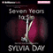 Seven Years to Sin (Unabridged) audio book by Sylvia Day