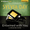 Entwined With You: Crossfire Series, Book 3 (Unabridged) audio book by Sylvia Day