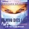 He Who Dies Last: Dr. Hoffmann, Book 2 (Unabridged) audio book by Christoph Spielberg