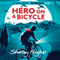 Hero on a Bicycle (Unabridged)