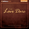 The Love Dare (Unabridged) audio book by Stephen Kendrick, Alex Kendrick