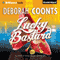 Lucky Bastard: A Lucky OToole Vegas Adventure, Book 4 (Unabridged) audio book by Deborah Coonts
