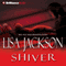Shiver: New Orleans Series, Book 1 audio book by Lisa Jackson
