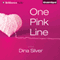 One Pink Line (Unabridged) audio book by Dina Silver