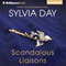 Scandalous Liaisons (Unabridged) audio book by Sylvia Day